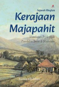 Image of Sejarah Ringkas Kerajaan Majapahit: Menelusuri Jejak - Jejak Peradaban Besar di Nusantara