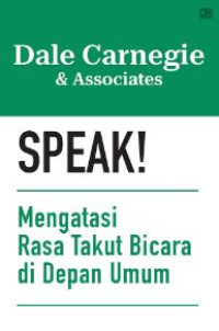 Image of Speak! Mengatasi Rasa Takut Bicara Di Depan Umum