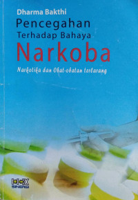 Image of Pencegahan terhadap Bahaya Narkoba (Narkotika dan Obat-obatan Terlarang)