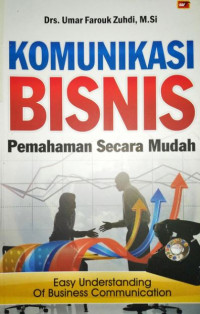 Image of Komunikasi Bisnis: Pemahaman secara Mudah