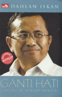 Image of Ganti Hati : Tantangan Menjadi Menteri