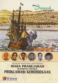Image of Sejarah Nasional Indonesia : Masa Prasejarah sampai Masa Proklamasi Kemerdekaan