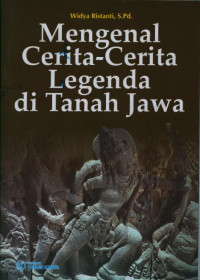 Image of Mengenal Cerita-cerita Legenda di Tanah Jawa