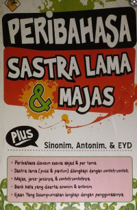 Image of Peribahasa Sastra Lama dan Majas Plus Sinonim, Antonim dan EYD