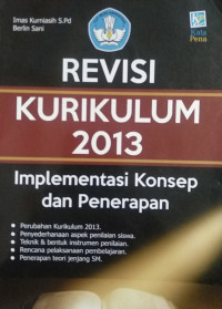 Image of Revisi Kurikulim 2013 : Implementasi Konsep dan Penerapan