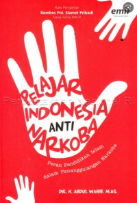 Image of Pelajar Indonesia anti Narkoba : Peran Pendidikan Islam dalam Penanggulangan Narkoba