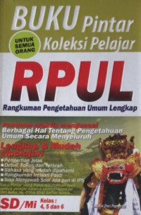 Image of Buku Pintar Koleksi Pelajar RPUL (Rangkuman Pengetahuan Umum Lengkap)