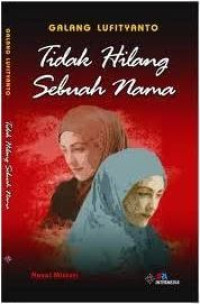 Image of Tidak Hilang Sebuah Nama